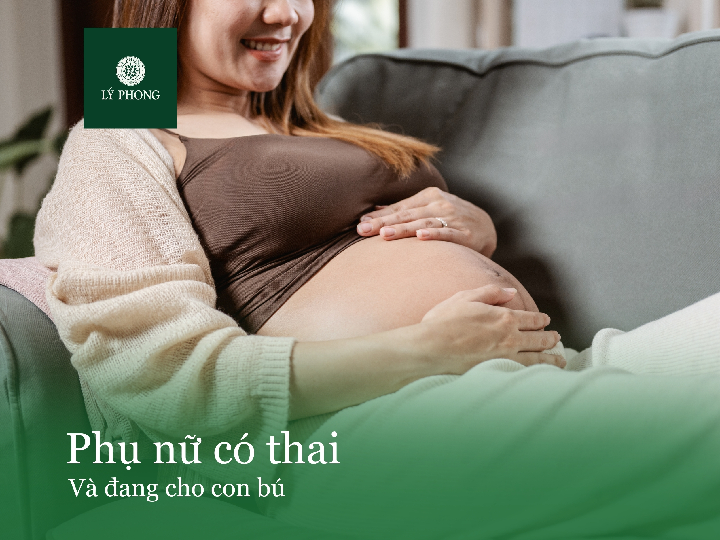 Phụ nữ có thai và cho con bú