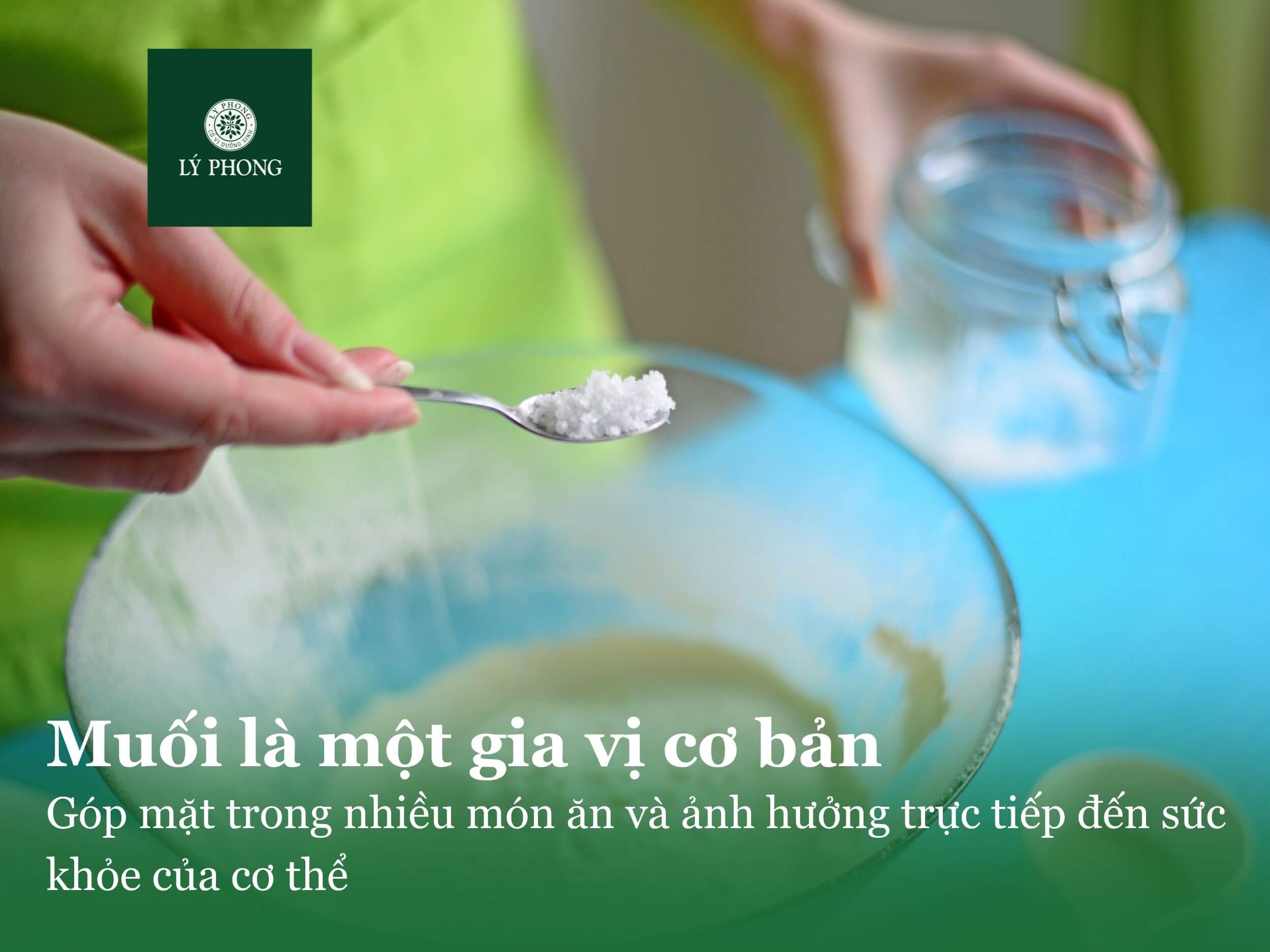 Vì sao cần quan tâm đến nguồn gốc của muối?