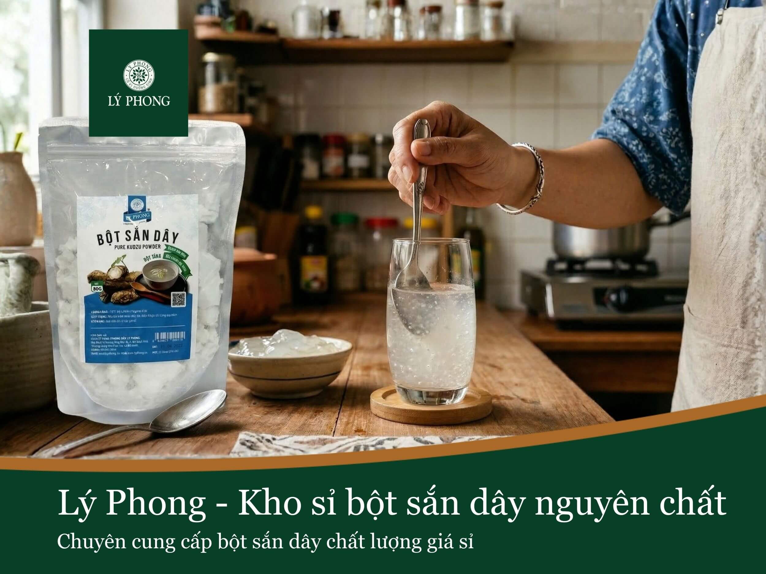 Bột sắn dây Lý Phong – Nguồn hàng nguyên chất, dễ bán cho đại lý