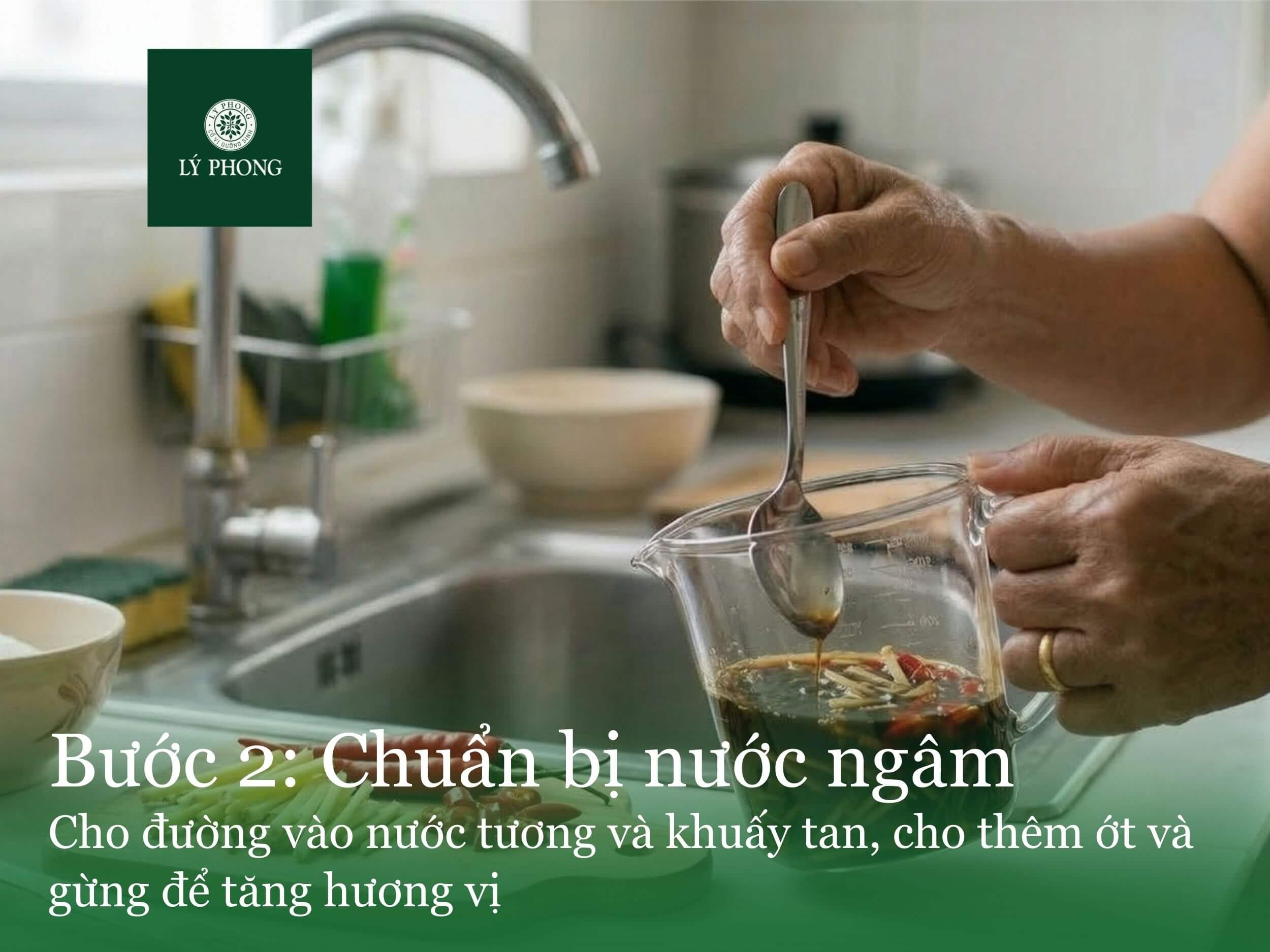 Bước 2: Chuẩn bị nước ngâm