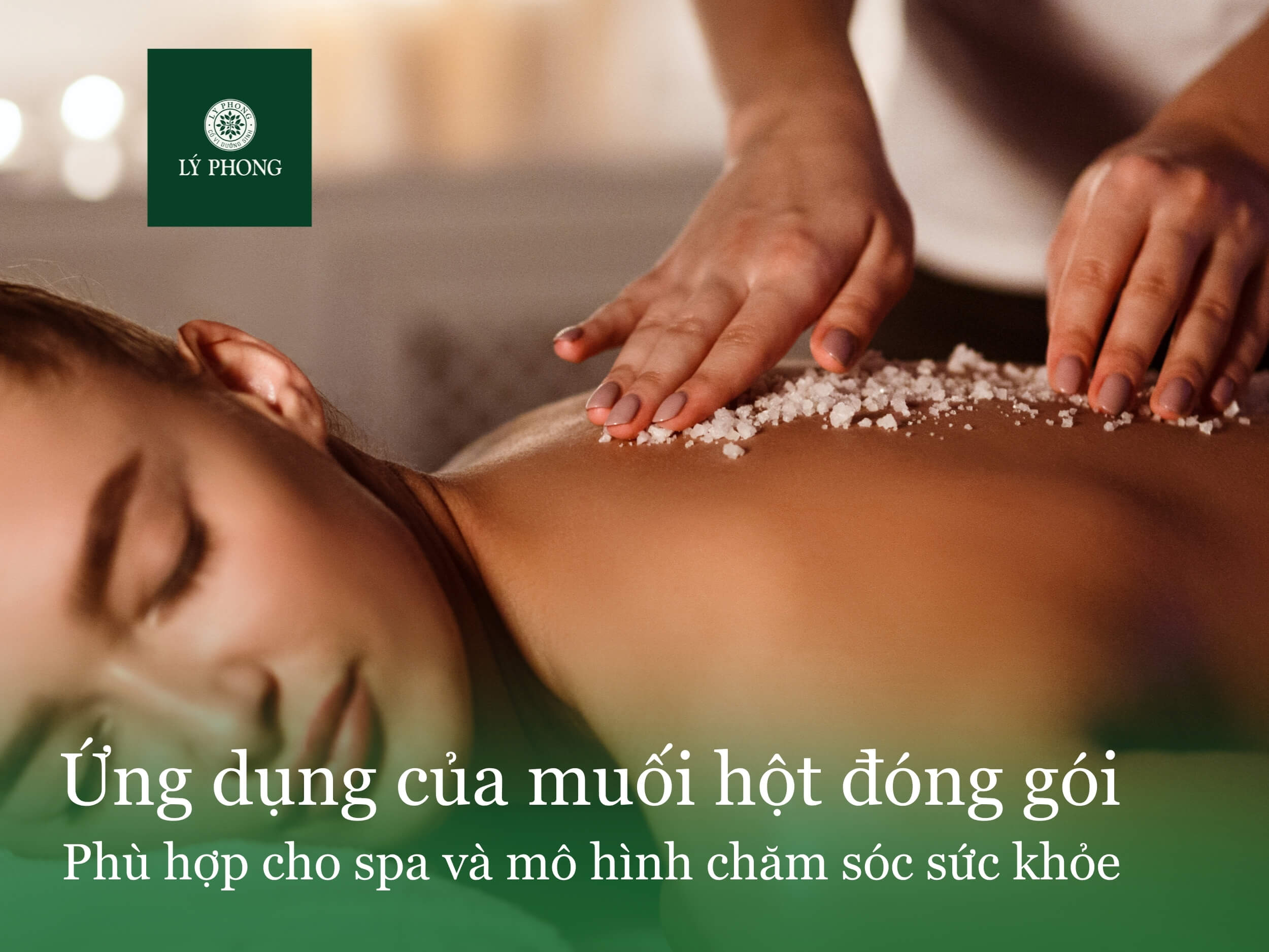Muối hột đóng gói phù hợp cho spa và mô hình chăm sóc sức khỏe