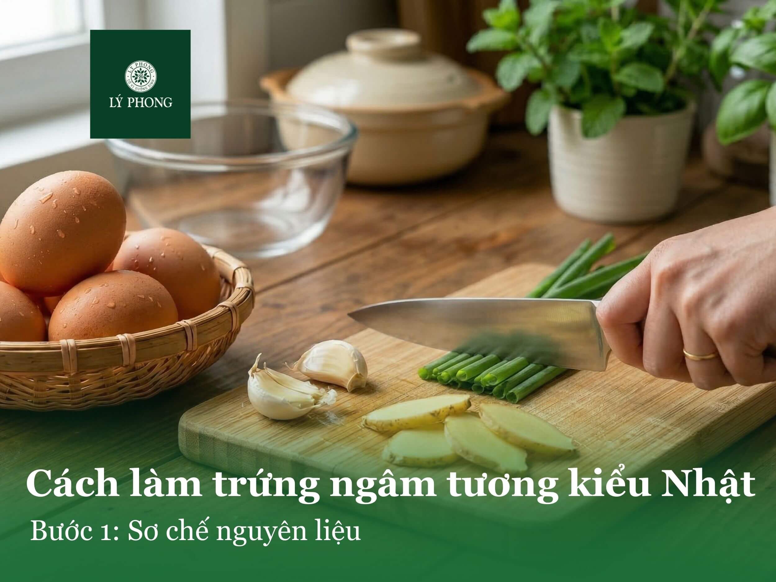 Bước 1: Sơ chế nguyên liệu