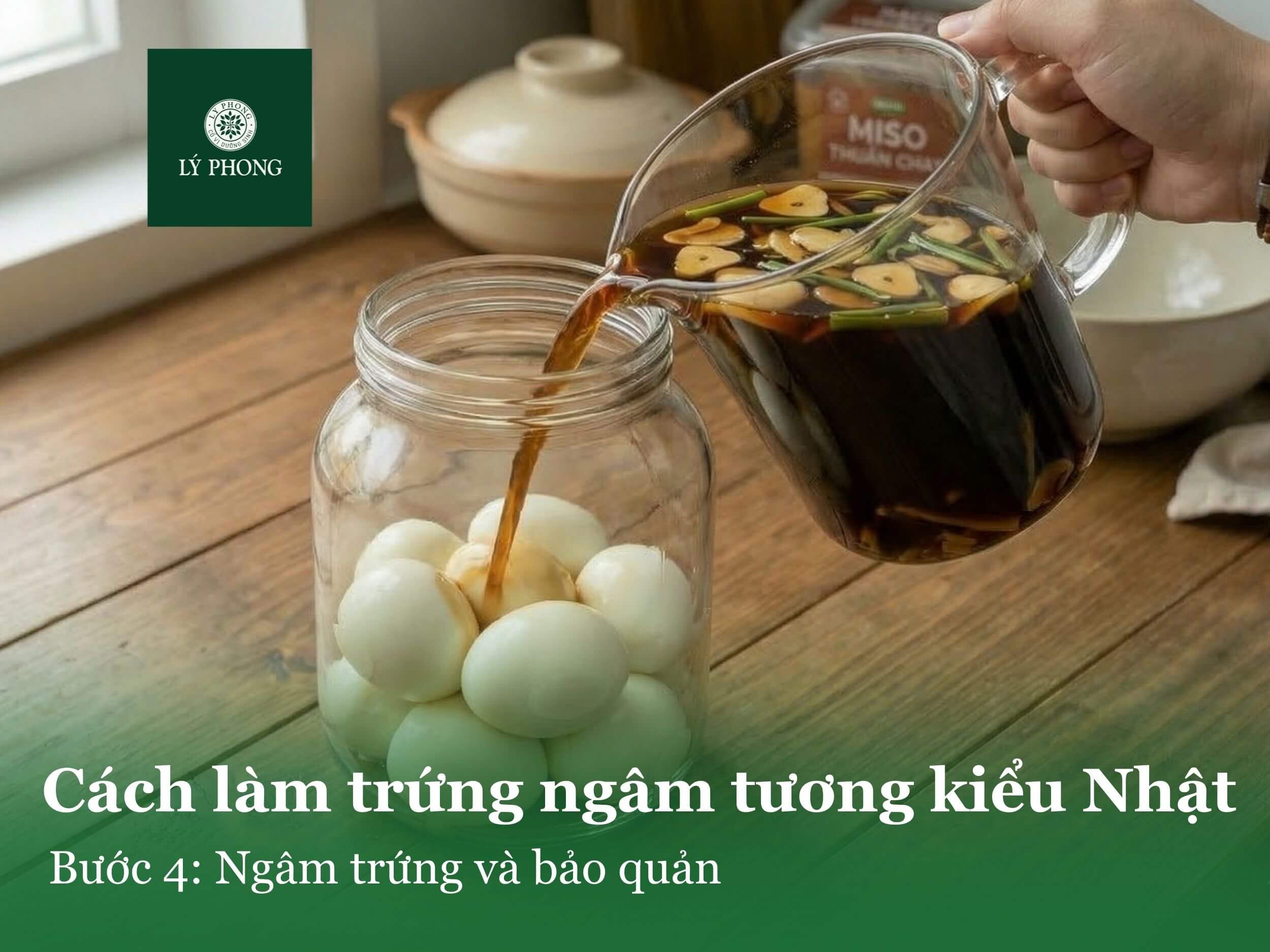Bước 4: Ngâm trứng vào bảo quản 